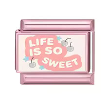 « Life is so sweet »